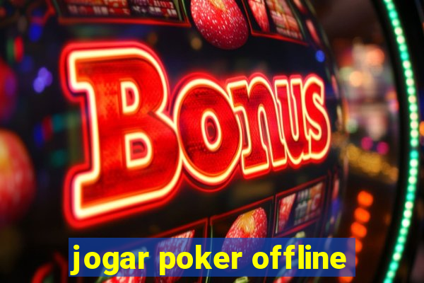 jogar poker offline